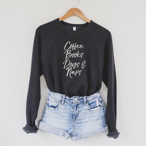Coffee Books Dogs & Naps Shirt Cute Reading Caffeine Raglan Sleeve Sweatshirt - Bookorys