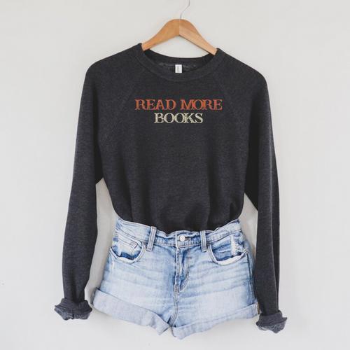 Colored Saying Read More Books Raglan Sleeve Sweatshirt - Bookorys UK