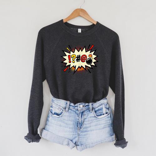 Comic Book Swear Bubble Pop Art Explosion Humor Raglan Sleeve Sweatshirt - Bookorys