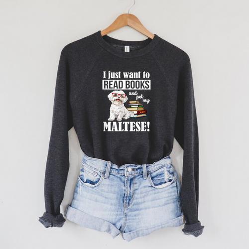 Cute Glasses Read Books & Pet My Maltese Lover Raglan Sleeve Sweatshirt - Bookorys UK