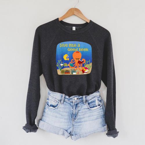 Dive Into a Good Book Reading Pun Raglan Sleeve Sweatshirt - Bookorys