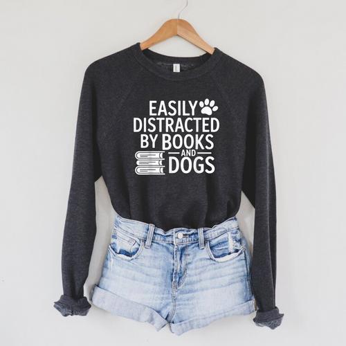 Easily Distracted By Books And Dogs Dog Parent Bibliophile Raglan Sleeve Sweatshirt - Bookorys
