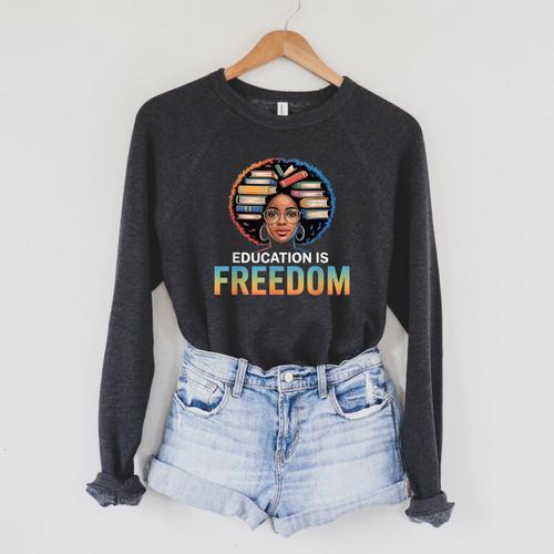 Education Is Freedom Woman Afro Books Reading Raglan Sleeve Sweatshirt - Bookorys