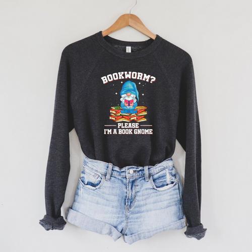 Garden Gnomes Bookworm Please Im A Book Gnome Book Lover Raglan Sleeve Sweatshirt - Bookorys AU