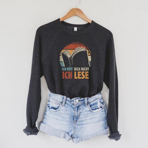 Ich HöR' Dich Nicht Ich Lese Reading Book Worm Raglan Sleeve Sweatshirt - Bookorys CA