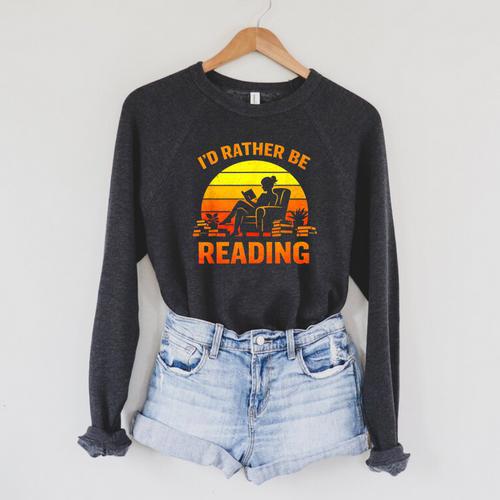 I'd Rather Be Reading Retro Book Lover Bookworm Raglan Sleeve Sweatshirt - Bookorys CA