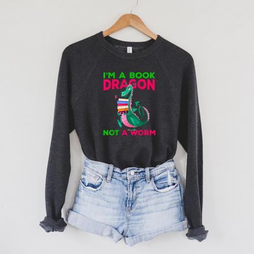 I'm A Book Dragon Not A Worm Books Reading Quotes Fun Raglan Sleeve Sweatshirt - Bookorys DE