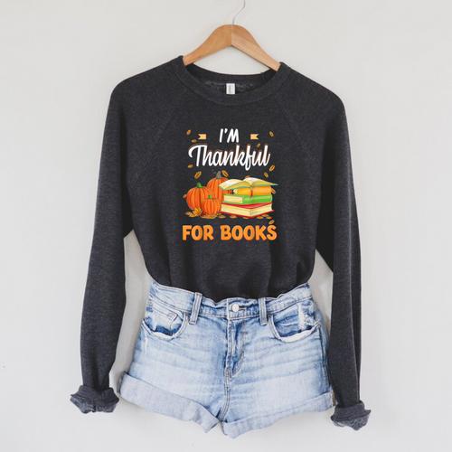 I'm Thankful For Books Lover Reading Pumpkin Thanksgiving Raglan Sleeve Sweatshirt - Bookorys