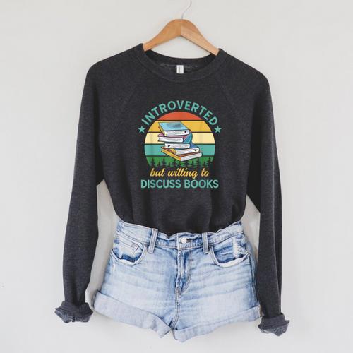 Introverted But Willing To Discuss Books Read a Book Raglan Sleeve Sweatshirt - Bookorys DE