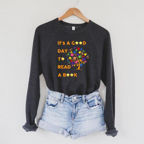 It's a Good Day To Read a Book Children's Book Week- Fall Raglan Sleeve Sweatshirt - Bookorys DE