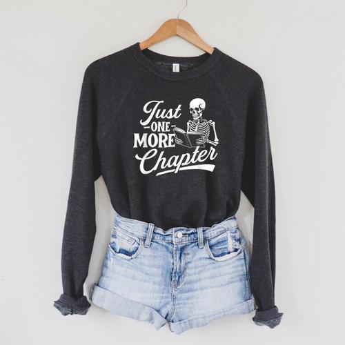 Just One More Chapter Book Lover Reading Bookworm Reader Raglan Sleeve Sweatshirt - Bookorys AU