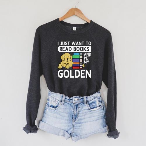 I Just Want To Read Books Golden Retriever Dog Men Women Kids Raglan Sleeve Sweatshirt - Bookorys