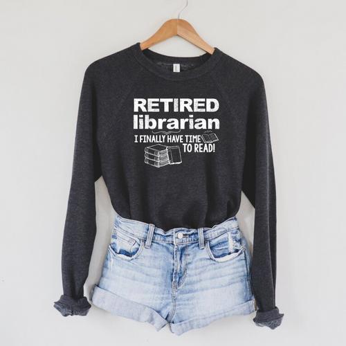 Librarian Retirement Party Retired Book Lover Raglan Sleeve Sweatshirt - Bookorys AU