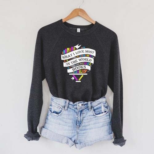 What I Love Most In The World Are My Books Librarian Raglan Sleeve Sweatshirt - Bookorys CA
