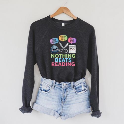 Nothing Beats Reading Rock Paper Scissors Game Book Lover Raglan Sleeve Sweatshirt - Bookorys DE