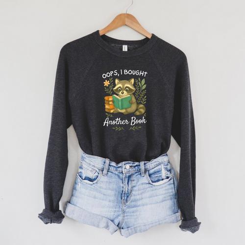Oops I Bought Another Book Raccoon Reading Book Bookworm Raglan Sleeve Sweatshirt - Bookorys UK