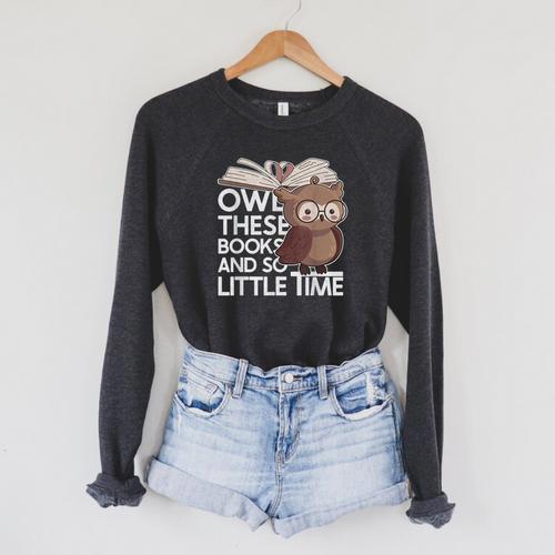 Owl These Books And So Little Time Bookworm & Book Lover Raglan Sleeve Sweatshirt - Bookorys AU