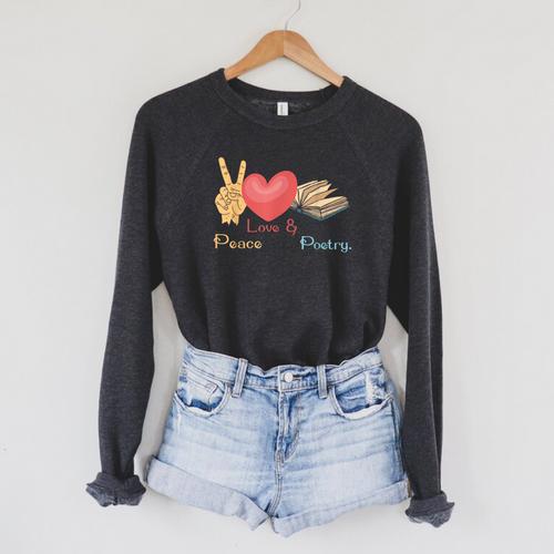 Peace Love & Poetry Poet Books Literature Writing Raglan Sleeve Sweatshirt - Bookorys