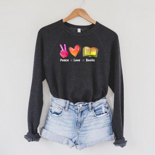 Peace Love Books Reader Librarian Library Book Raglan Sleeve Sweatshirt - Bookorys DE