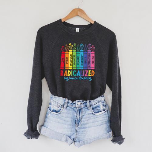 Radicalized By Basic Decency Rainbow Books LGBTQ Equality Raglan Sleeve Sweatshirt - Bookorys