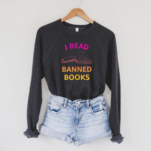 I Read Banned Books Pink-Yellow Literature Activist Raglan Sleeve Sweatshirt - Bookorys DE