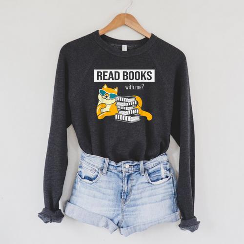 Read Books With Me Cat Lover Book Lover Librarian Reading Raglan Sleeve Sweatshirt - Bookorys