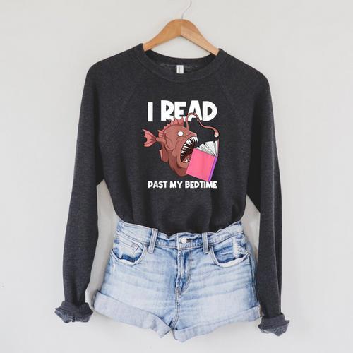 I Read Past My Bed Time Librarian Book Reading Anglerfish Raglan Sleeve Sweatshirt - Bookorys