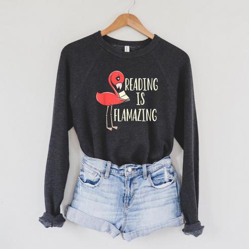 Reading Is Flamazing Reading Lover Book Nerd Bookworm Raglan Sleeve Sweatshirt - Bookorys CA
