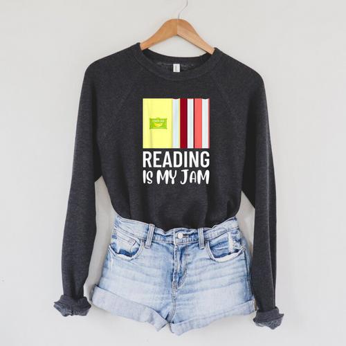 Reading Is My Jam Quote Teachers And Books Lovers For Men Women Kids Raglan Sleeve Sweatshirt - Bookorys