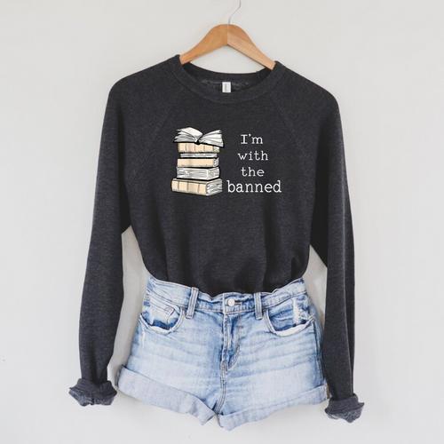 Retro I'm With The Banned Books Raglan Sleeve Sweatshirt - Bookorys