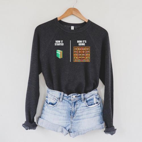 How It Started Book Lovers Shirts Meme Pun Book Raglan Sleeve Sweatshirt - Bookorys