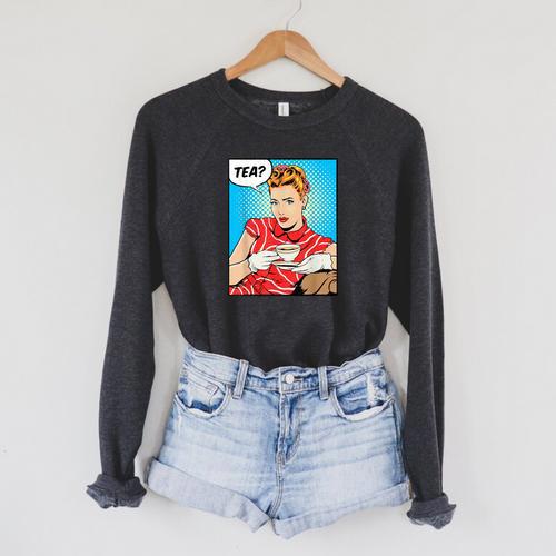 Tea Pop Art Comic Book Cartoon Tea Party Tea Lover Drinking Raglan Sleeve Sweatshirt - Bookorys DE