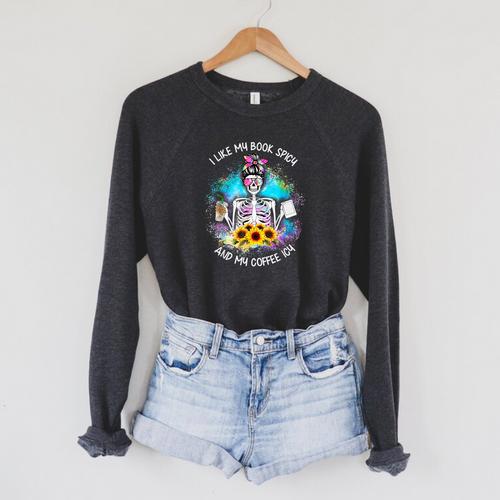 Tie-Dye Messy Bun Skull I Like My Books Spicy & My Coffee Raglan Sleeve Sweatshirt - Bookorys CA