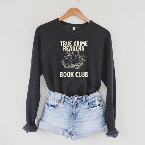 True Crime Readers Book Club Coffee Lovers Raglan Sleeve Sweatshirt - Bookorys