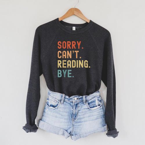 Tut Mir Sorry Ich Kann Nicht Lesen Bye Book Lover Raglan Sleeve Sweatshirt - Bookorys
