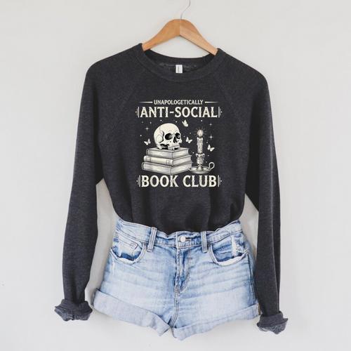 Unapologetically Anti-Social Book Club Introvert Reader Raglan Sleeve Sweatshirt - Bookorys