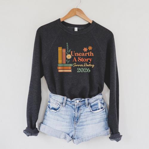 Unearth a Story Summer Reading 2026 Library Teachers Book Raglan Sleeve Sweatshirt - Bookorys