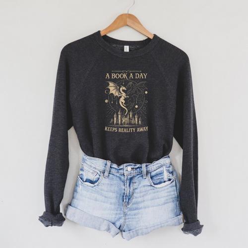 Vintage A Book a Day Keeps Reality Away Spicy Book Readers Raglan Sleeve Sweatshirt - Bookorys