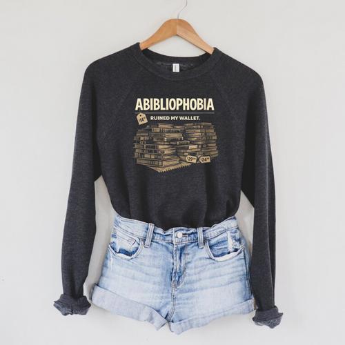 Women's Abibliophobia Ruined My Wallet Book Lover Raglan Sleeve Sweatshirt - Bookorys UK