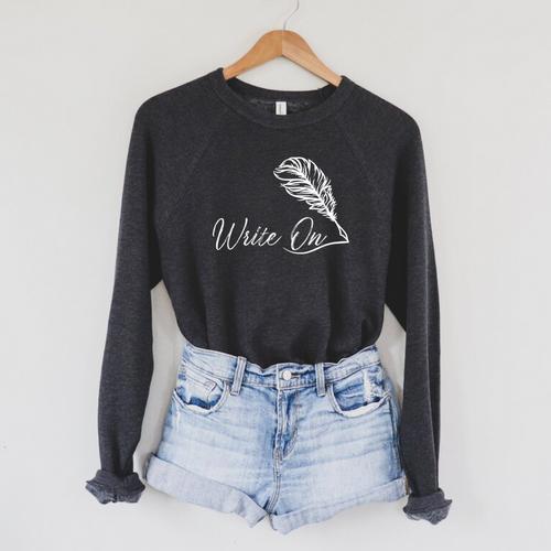 Write On Novelist Book Writer Quill Writing Raglan Sleeve Sweatshirt - Bookorys