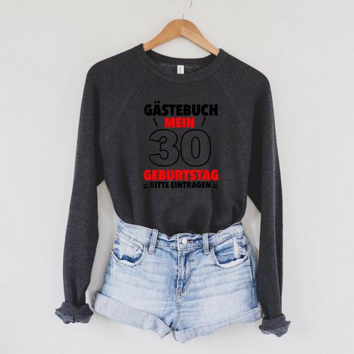 30th Birthday Party Guest List Guest Book 30th Birthday Raglan Sleeve Sweatshirt - Bookorys