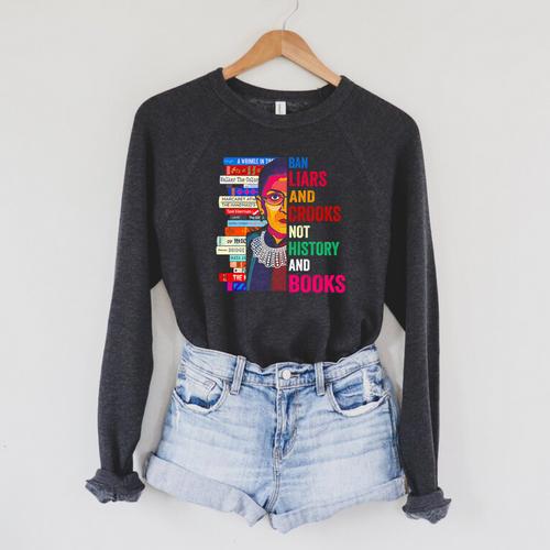 Ban Liars And Crooks Not History And Books Raglan Sleeve Sweatshirt - Bookorys