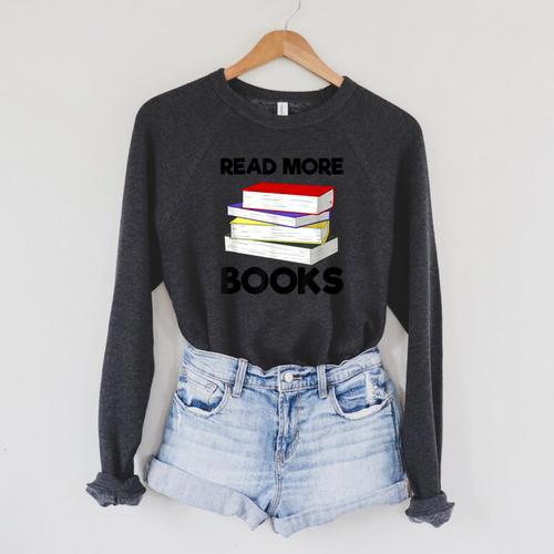Book Reading Books Librarian Read More Books Raglan Sleeve Sweatshirt - Bookorys