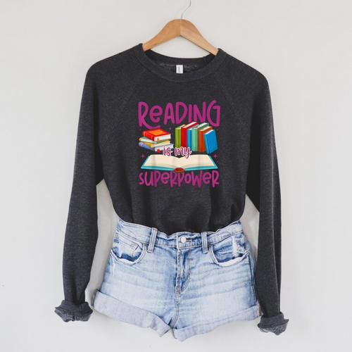 Book Reading Reading Is My Superpower Raglan Sleeve Sweatshirt - Bookorys