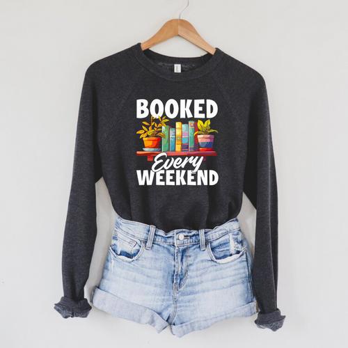 Booked Every Weekend Pun Book Lover Book Nerd Reading Premium Tri-Blend Raglan Sleeve Sweatshirt - Bookorys DE