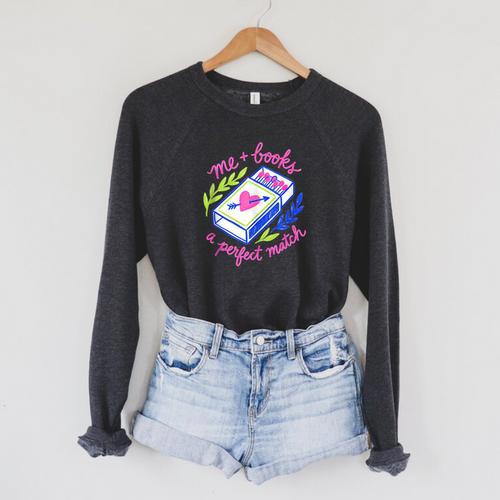 Bookish Girly Me And Books Perfect Love Match Book Reading Raglan Sleeve Sweatshirt - Bookorys