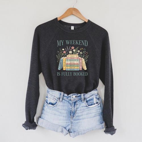 My Weekend Is Fully Booked Books Lover Raglan Sleeve Sweatshirt - Bookorys