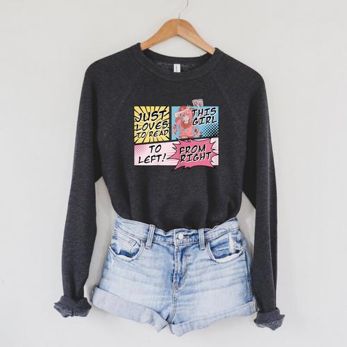 This Girl Reads Right To Left Comic Books Anime And Manga Raglan Sleeve Sweatshirt - Bookorys DE
