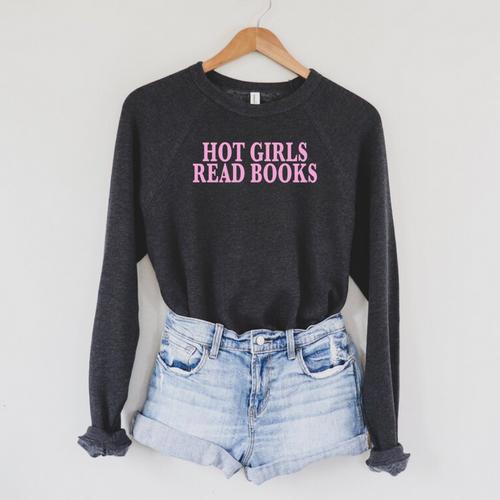 Hot Girls Read Books For Book Lovers & Readers Raglan Sleeve Sweatshirt - Bookorys CA
