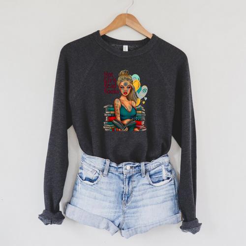 Hot Girls Read Books Spicy Bookish Girl Dark Romance Reader Raglan Sleeve Sweatshirt - Bookorys